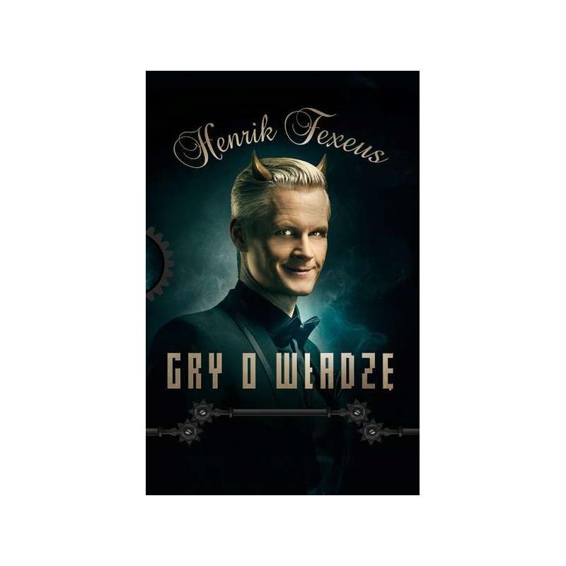 GRY O WŁADZĘ HENRIK FEXEUS