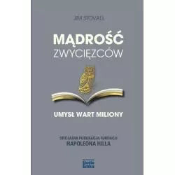 MĄDROŚĆ ZWYCIĘZCÓW UMYSŁ WART MILIONY Stovall Jim - Studio Emka