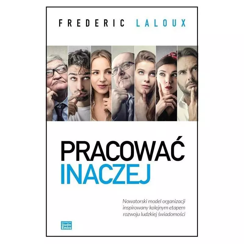 PRACOWAĆ INACZEJ Laloux Frederic - Studio Emka