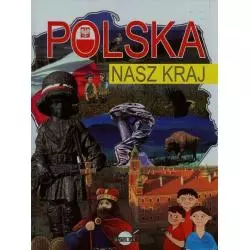 POLSKA. NASZ KRAJ Agnieszka Nożyńska-Demianiuk - Ibis