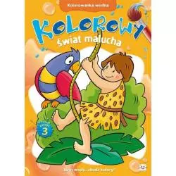 KOLOROWY ŚWIAT MALUCHA. KOLOROWANKA WODNA. 