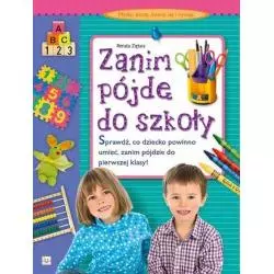 ZANIM PÓJDĘ DO SZKOŁY. 