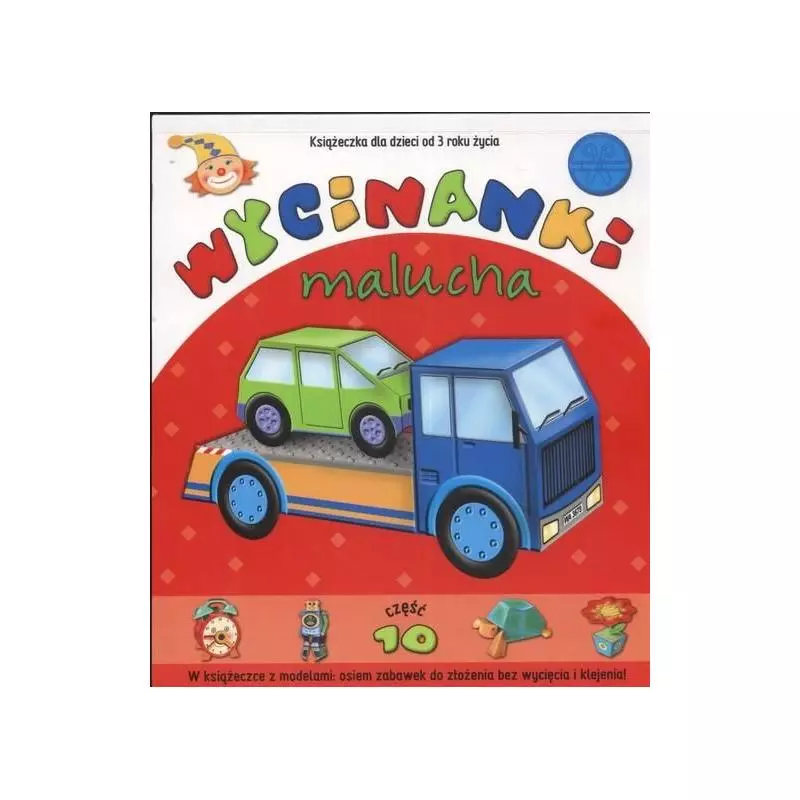 WYCINANKI MALUCHA CZĘŚĆ 10 OPRACOWANIE ZBIOROWE WYCINANKI MALUCHA CZĘŚĆ 10 OPRACOWANIE ZBIOROWE