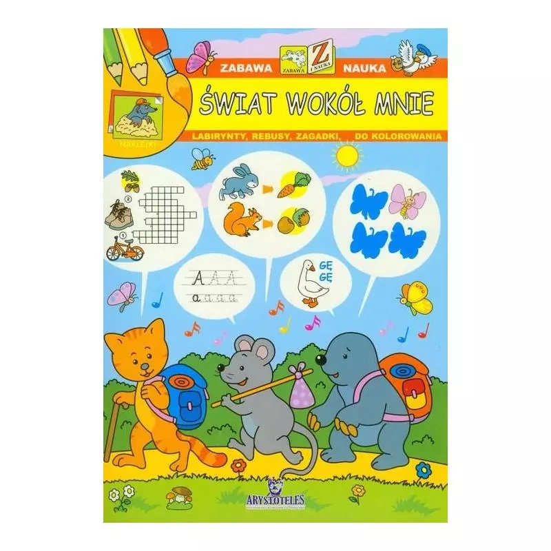 ŚWIAT WOKÓŁ MNIE ZABAWA I NAUKA - Arystoteles ŚWIAT WOKÓŁ MNIE ZABAWA I NAUKA - Arystoteles