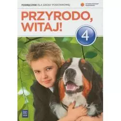 PRZYRODO, WITAJ! PODRĘCZNIK DLA SZKOŁY PODSTAWOWEJ. Ewa Gromek, Ewa Kłos, Wawrzyniec Kofta, Ewa Laskowska - WSiP