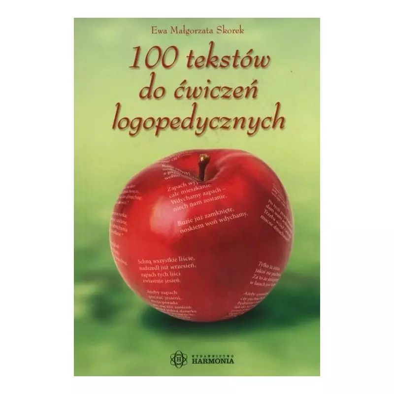 100 TEKSTÓW DO ĆWICZEŃ LOGOPEDYCZNYCH. Małgorzata Ewa