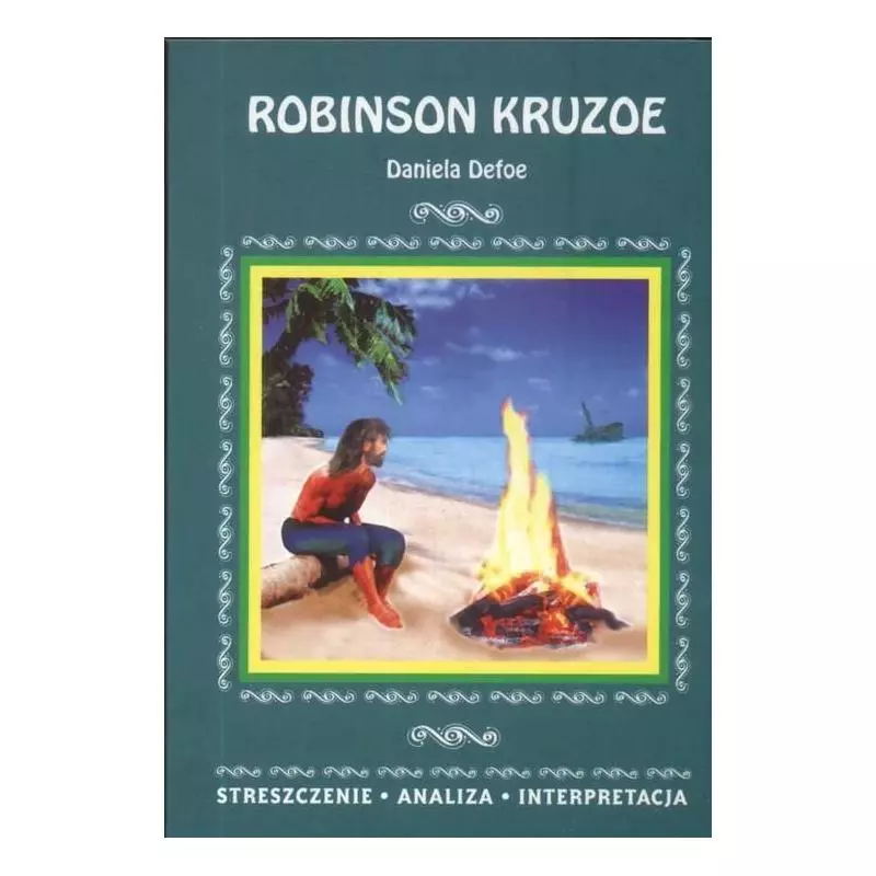 ROBINSON KRUZOE OPRACOWANIE Defoe Daniel - Literat