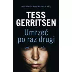 UMRZEĆ PO RAZ DRUGI Gerritsen Tess