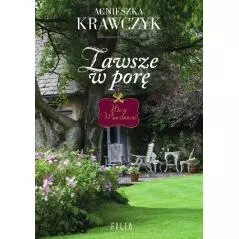 ZAWSZE W PORĘ Agnieszka Krawczyk