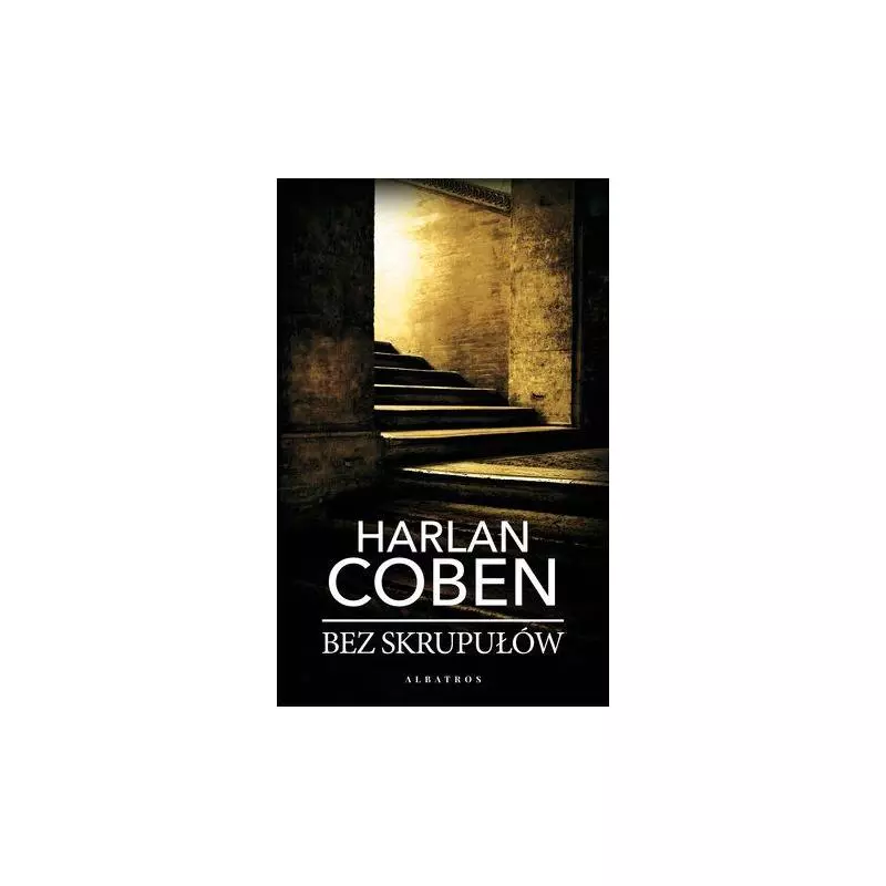 BEZ SKRUPUŁÓW Harlan Coben