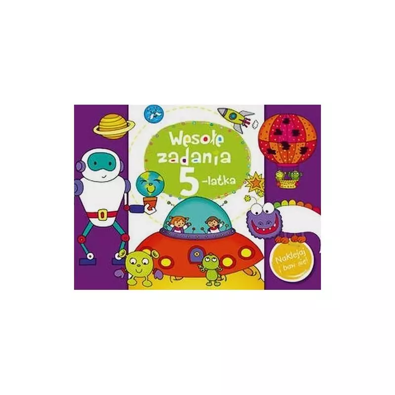 WESOŁE ZADANIA 5-LATKA. NAKLEJAJ I BAW SIĘ! 