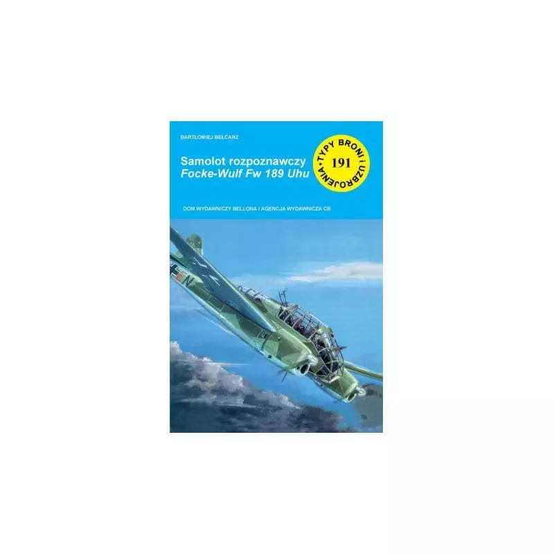 TBIU 191 SAMOLOT ROZPOZNAWCZY FOCKE-WULF FW UHU Bartłomiej Belcarz - Bellona
