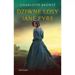 DZIWNE LOSY JANE EYRE Charlotte Bronte