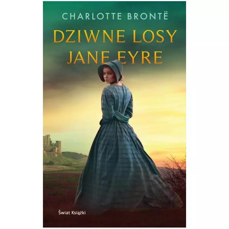 DZIWNE LOSY JANE EYRE Charlotte Bronte