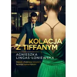 KOLACJA Z TIFFANYM Agnieszka Lingas-Łoniewska