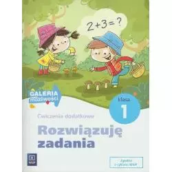 GALERIA MOŻLIWOŚCI ROZWIĄZUJĘ ZADANIA KL.1 ĆWICZENIA DODATKOWE EDUKACJA WCZESNOSZKOLNA Hanisz Jadwiga