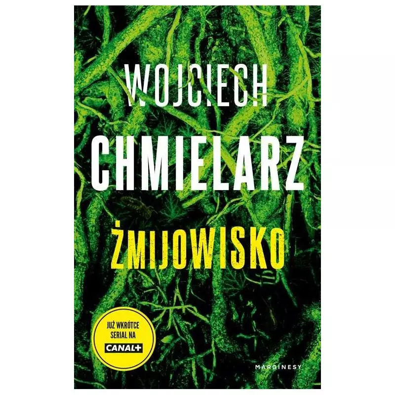 ŻMIJOWISKO Wojciech Chmielarz - Marginesy