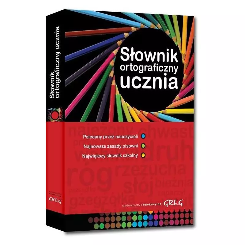 SŁOWNIK ORTOGRAFICZNY UCZNIA - Greg