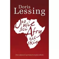OPOWIEŚCI AFRYKAŃSKIE Lessing Doris