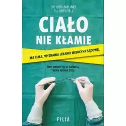 CIAŁO NIE KŁAMIE Judy Melinek