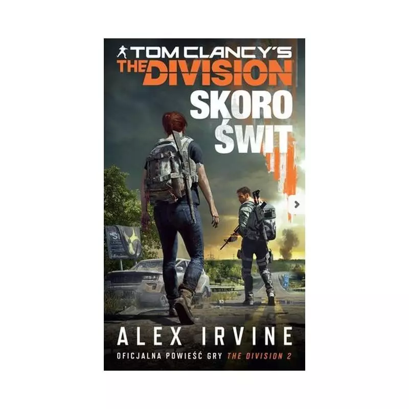 TOM CLANCYS THE DIVISION SKORO ŚWIT Alex Irvine - Insignis