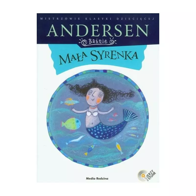 BAŚNIE. MAŁA SYRENKA + CD Hans Christian Andersen - Media Rodzina