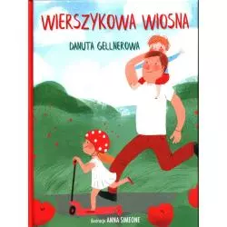 WIERSZYKOWA WIOSNA Danuta Gellnerowa