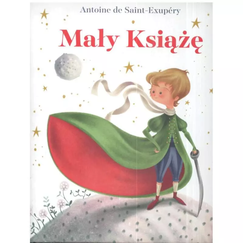 MAŁY KSIĄŻĘ Antoine de Saint-Exupery MAŁY KSIĄŻĘ Antoine de Saint-Exupery