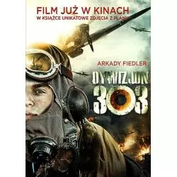 DYWIZJON 303 OKŁADKA FILMOWA Arkady Fiedler - Bernardinum