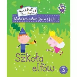 SZKOŁA ELFÓW MAŁE KRÓLESTWO BENA I HOLLY 3 - Media Service Zawada