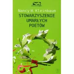 STOWARZYSZENIE UMARŁYCH POETÓW Nancy H. Kleinbaum - Rebis