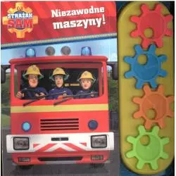 NIEZAWODNE MASZYNY! STRAŻAK SAM