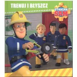 STRAŻAK SAM TRENUJ I BŁYSZCZ 