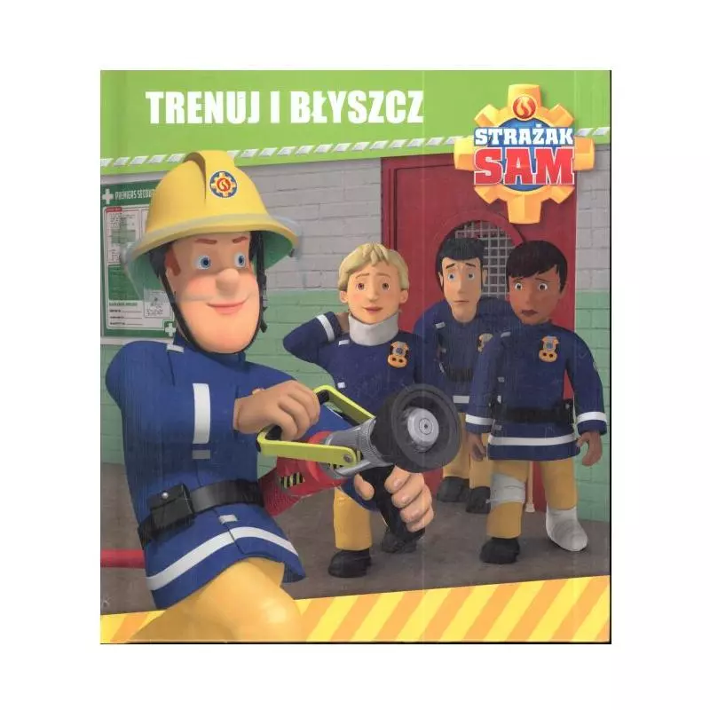 STRAŻAK SAM TRENUJ I BŁYSZCZ 