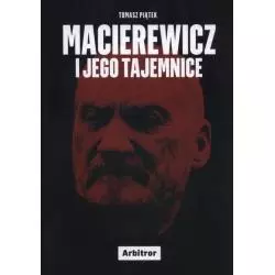 MACIEREWICZ I JEGO TAJEMNICE Tomasz Piątek - Arbitror
