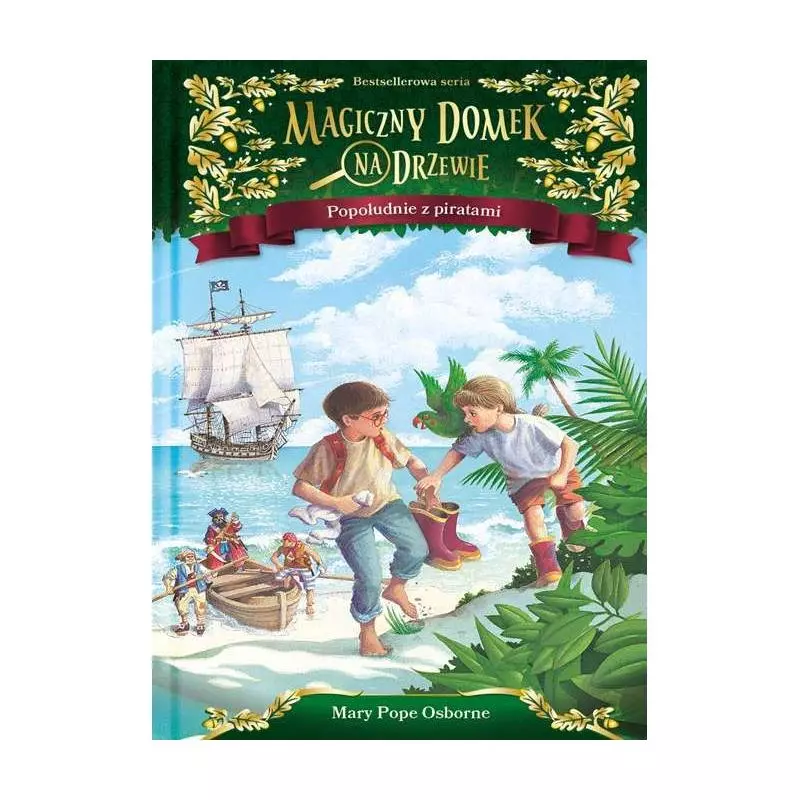 POPOŁUDNIE Z PIRATAMI MAGICZNY DOMEK NA DRZEWIE Mary Pope Osborne - Mamania POPOŁUDNIE Z PIRATAMI MAGICZNY DOMEK NA DRZEWIE Mary Pope Osborne - Mamania