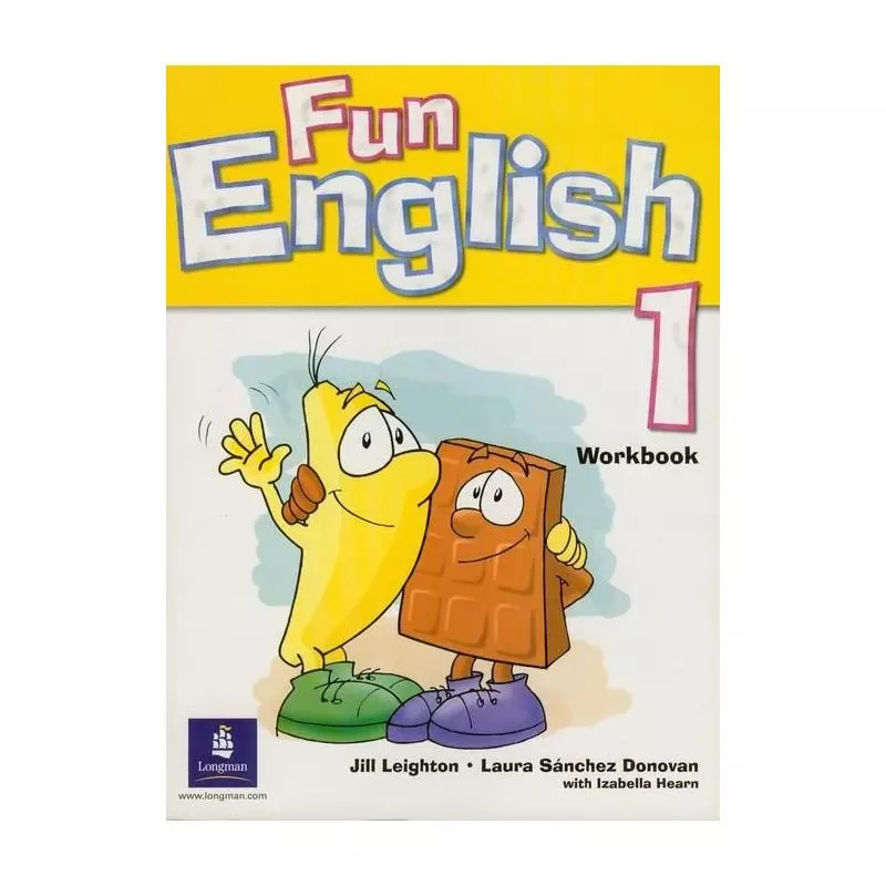 FUN ENGLISH 1 WORKBOOK Jill Leighton, Laura Sanchez Donovan