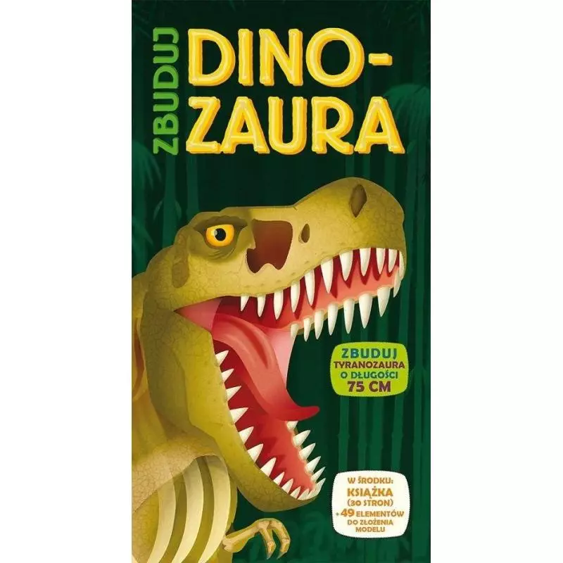 ZBUDUJ DINOZAURA ZBUDUJ DINOZAURA