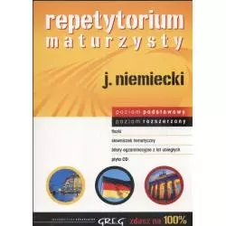 REPETYTORIUM MATURZYSTY - JĘZYK NIEMIECKI +CD. POZIOM PODSTAWOWY I ROZSZERZONY. Adrian Golis, Kamil Golis, Anna Lohn - Greg