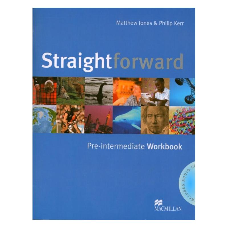 STRAIGHTFORWARD PRE-INTERMEDIATE WORKBOOK + CD. MATTHEW JONES, PHILIP KERR