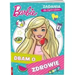 BARBIE ZADANIA DLA BYSTRZAKÓW DBAM O ZDROWIE 