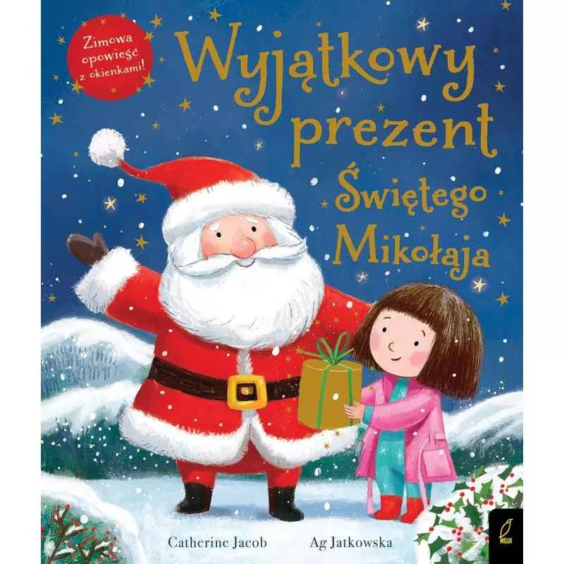 WYJĄTKOWY PREZENT ŚWIĘTEGO MIKOŁAJA Catherine Jacob - Wilga