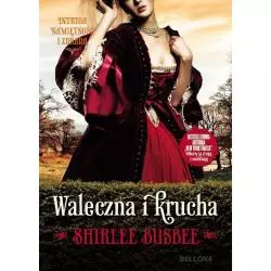 WALECZNA I KRUCHA Busbee Shirlee - Bellona