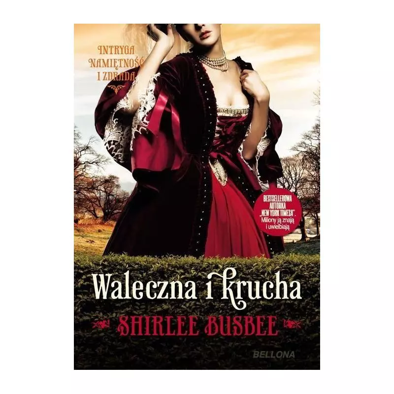 WALECZNA I KRUCHA Busbee Shirlee - Bellona