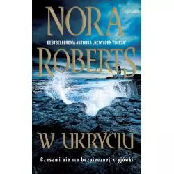 W UKRYCIU Nora Roberts - Edipresse Książki