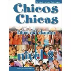 CHICOS CHICAS 2. PODRĘCZNIK. JĘZYK HISZPAŃSKI - Edelsa