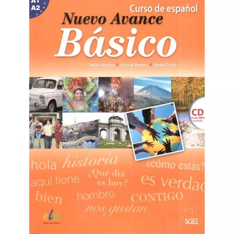 NUEVO AVANCE BASICO A1-A2. JĘZYK HISZPAŃSKI. PODRĘCZNIK+CD. Concha Moreno, Victoria Moreno, Piedad Zurita - SGEL-Educacion