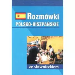 ROZMÓWKI POLSKO-HISZPAŃSKIE ZE SŁOWNICZKIEM. Bronisław Jakubowski