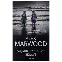 NAJMROCZNIEJSZY SEKRET Alex Marwood