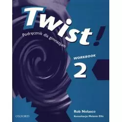 TWIST 2 PODRĘCZNIK Rob Nolasco - Oxford
